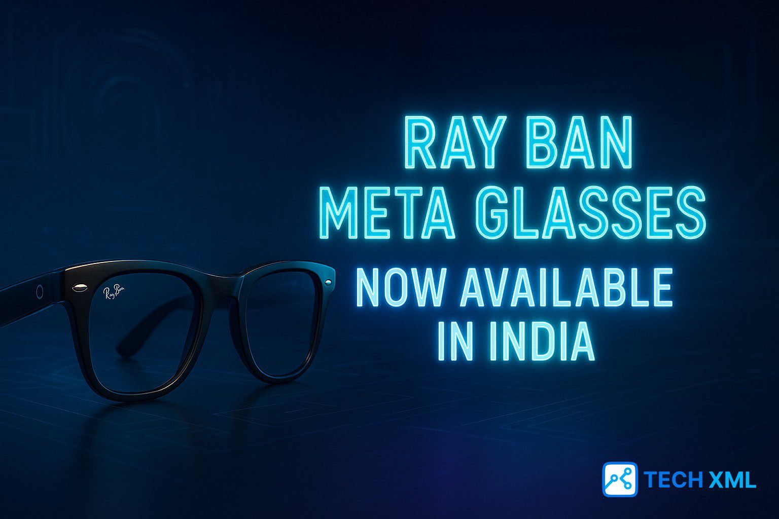 Ray Ban Meta Glasses Now Available in India