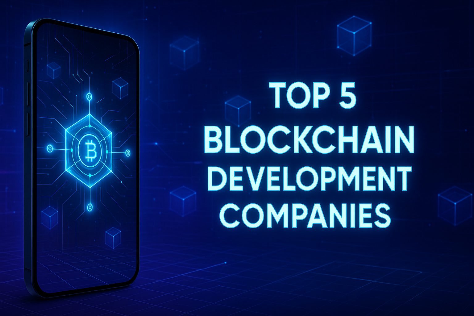 Visual representing the Top 5 Blockchain Development Companies creating global innovation in blockchain technology.