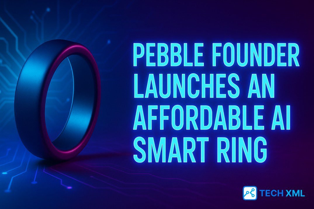 Pebble Founder Launches an Affordable AI Smart Ring