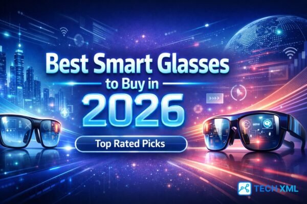 Best smart glasses to buy 2026 showcasing modern wearable eyewear with display comfort design and real world daily use clarity