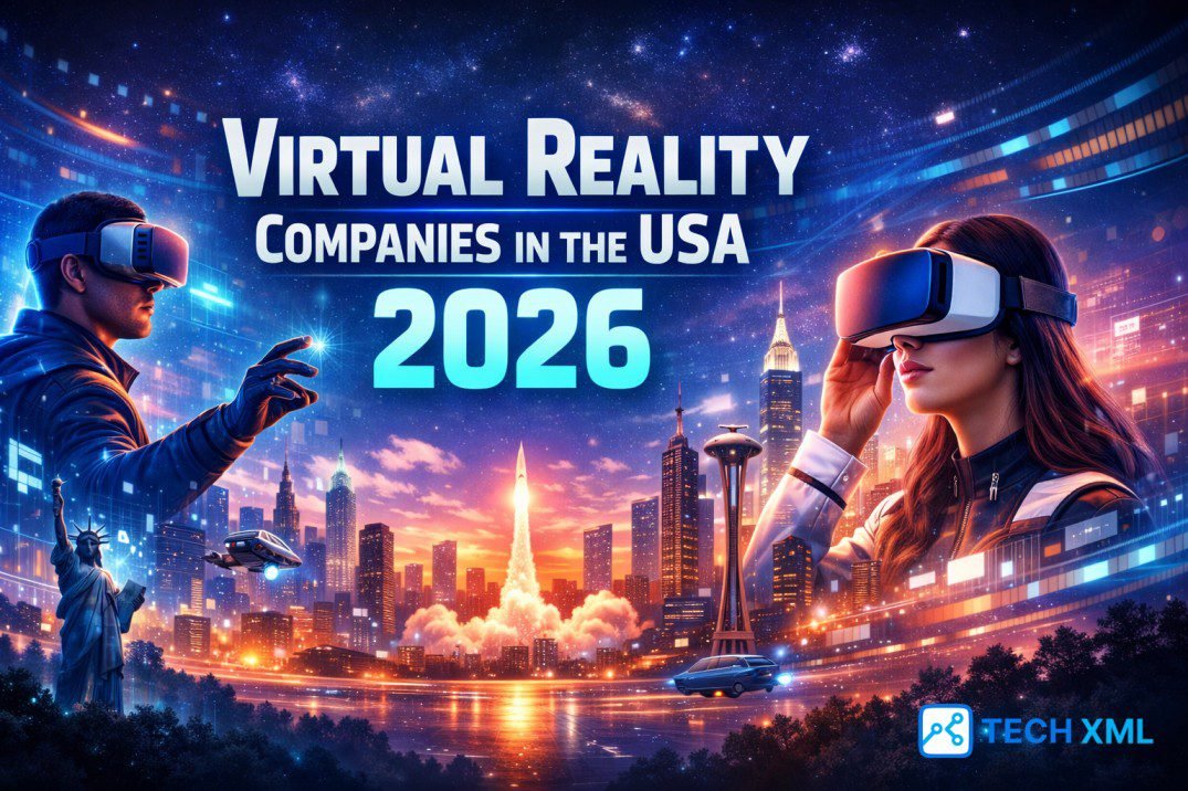 Virtual Reality Companies in the USA 2026 showcasing enterprise VR platforms, headsets, and immersive technology use cases