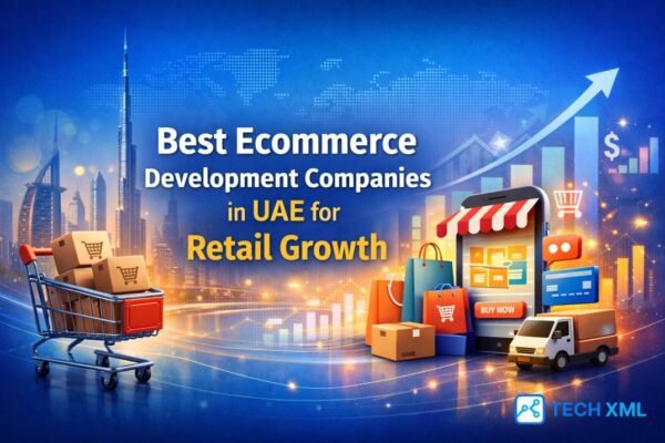 Best Ecommerce Development Companies in UAE for Retail Growth offering scalable platforms tailored for regional retail and omnichannel needs